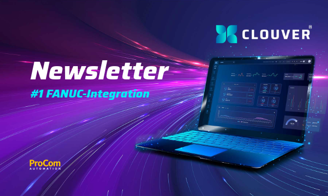 Clouver Newsletter Ausgabe 1 Fanuc Integration
