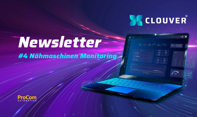 Clouver Newsletter Ausgabe 4 Nähmaschinen Monitoring